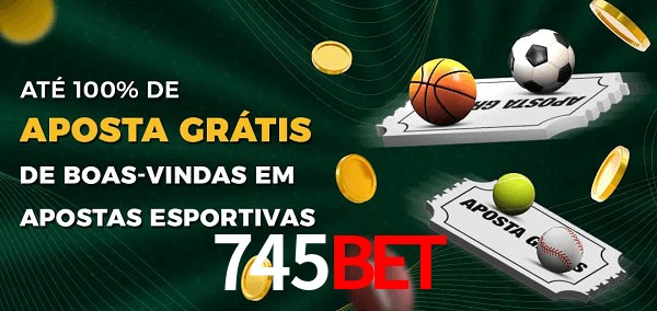 745Bet Ate 100% de Aposta Gratis